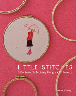 Hoey Little stitches: 100+ sweet embroidery designs - 12 projects