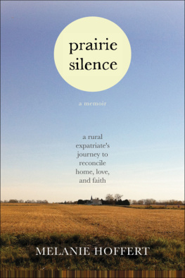 Hoffert - Prairie silence: a memoir