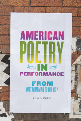 Hoffman American poetry in performance: from Walt Whitman to hip hop