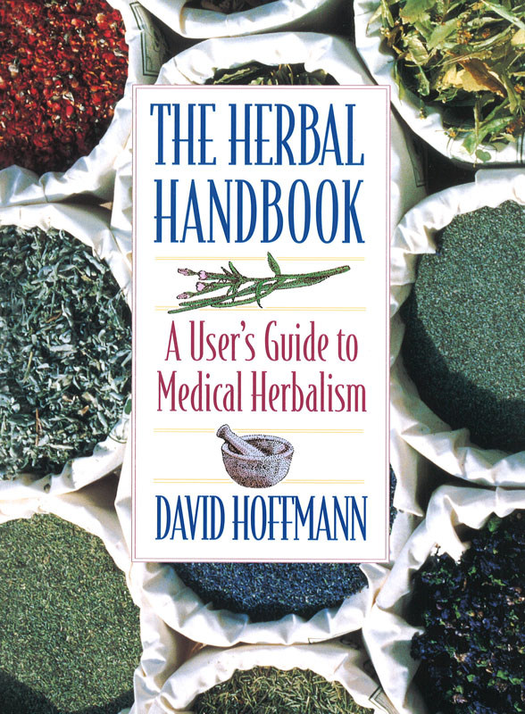 The Herbal Handbook HOW TO USE THE BOOK The HERB USER GUIDE is offered as - photo 1