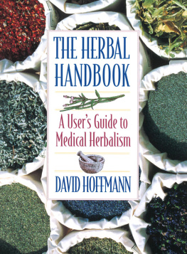 Hoffmann - The herbal handbook: a users guide to medical herbalism