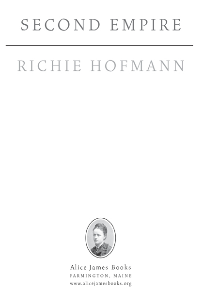 2015 by Richie Hofmann All rights reserved Alice James Books are published by - photo 3