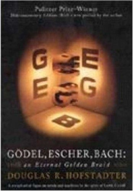 Hofstadter Gödel, Escher, Bach: An Eternal Golden Braid