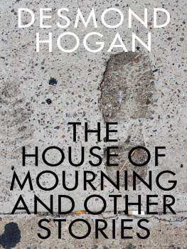 Hogan - The house of mourning, and other stories