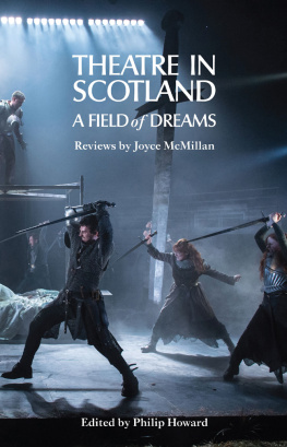 Howard Philip - Theatre in Scotland: a field of dreams