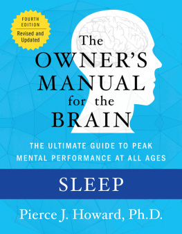 Howard - Sleep: the owners manual: excerpted from the owners manual for the brain