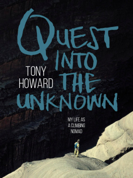 Howard Quest into the unknown: my life as a climbing nomad