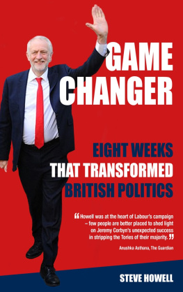 Howell - GAME CHANGER Eight Weeks That Transformed British Politics