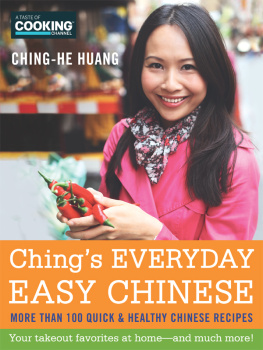 Huang Chings everyday easy Chinese: more than 100 quick & healthy Chinese recipes