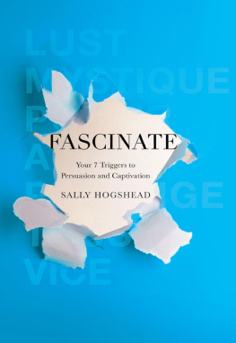 Hogshead Fascinate: your 7 triggers to persuasion and captivation