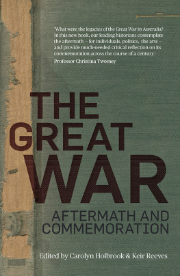 Holbrook Carolyn - The Great War: Aftermath and Commemoration