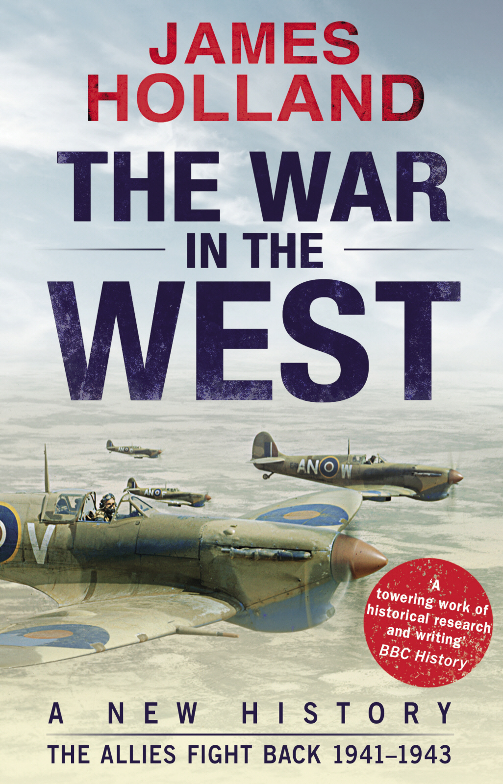 Contents THE WAR IN THE WEST A New History Volume 2 The Allies Fight Back - photo 1