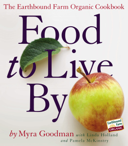 Holland Linda Food to live by: the earthbound farm organic cookbook