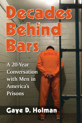 Holman - Decades behind bars: a 20-year conversation with men in Americas prisons
