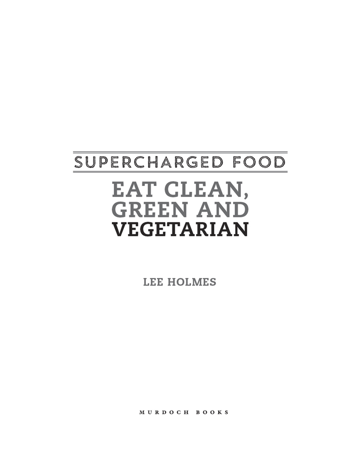 Supercharged food eat clean green and vegetarian - image 3