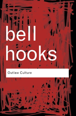 hooks - Outlaw Culture: Resisting Representations