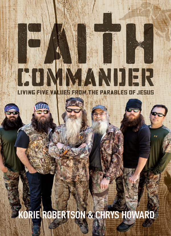 ZONDERVAN Faith Commander Copyright 2014 by Korie Robertson and Chrys Howard - photo 1