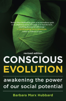 Hubbard - Conscious evolution: awakening the power of our social potential