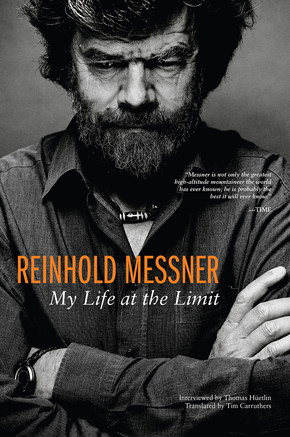 REINHOLD MESSNER My Life at the Limit REINHOLD MESSNER My Life at the - photo 1