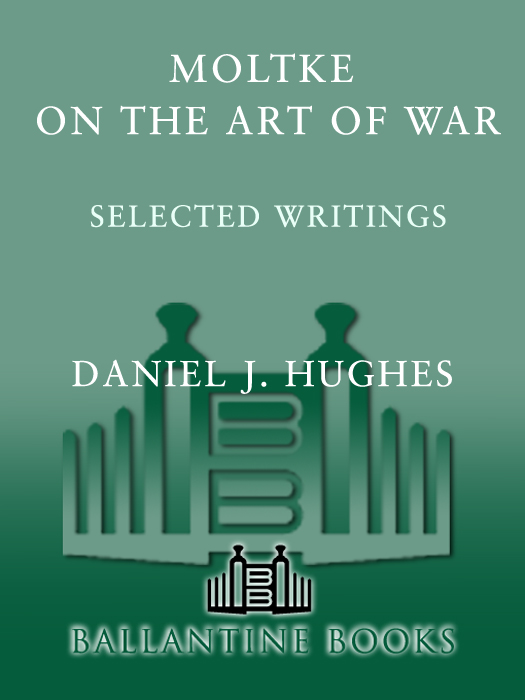 Moltke on the art of war selected writings - image 1