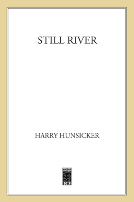 Hunsicker - Still river: a lee henry oswald mystery