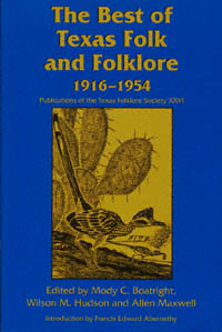 title The Best of Texas Folk and Folklore 1916-1954 Publications of the - photo 1