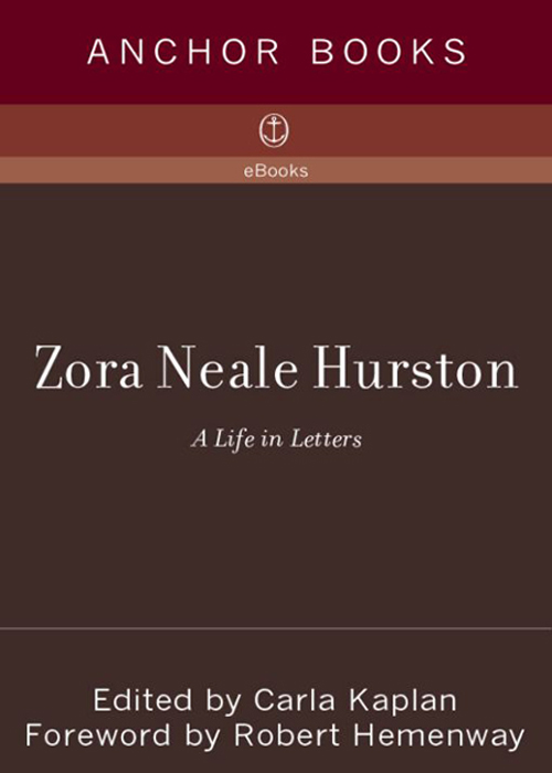 Table of Contents Acclaim for Carla Kaplans ZORA NEALE HURSTON This is a - photo 1