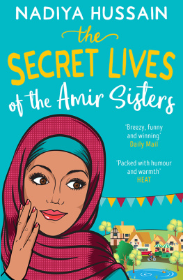 Hussain Nadiya - The Secret Lives of the Amir Sisters