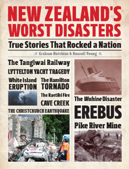 Hutchins Graham - New Zealands Worst Disasters: True Stories That Rocked a Nation