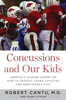 Hyman Mark - Concussions and our kids: Americas leading expert on how to protect young athletes and keep sports safe