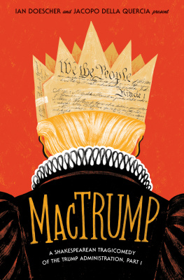 Ian Doescher - MacTrump: a Shakespearean tragicomedy of the Trump administration, Part I