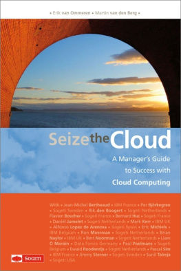 IBM. - Seize the cloud: a managers guide to success with cloud computing