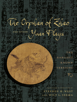 Idema W. L. The Orphan of Zhao and Other Yuan Plays: The Earliest Known Versions