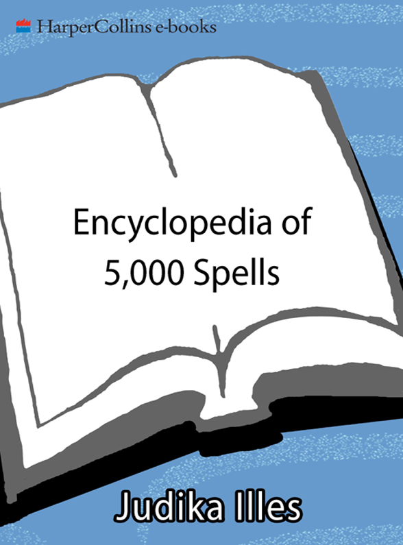 JUDIKA ILLES The Encyclopedia of 5000 Spells For Herta and Zoltan - photo 1