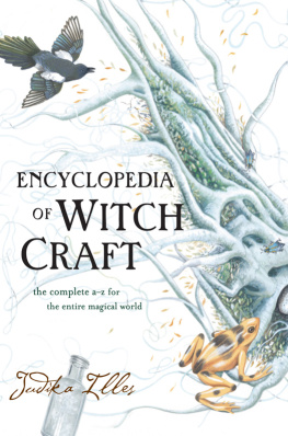 Illes Encyclopedia of witchcraft: the complete a-z for the entire magical world