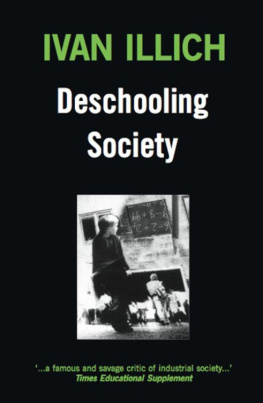 Illich - Deschooling Society