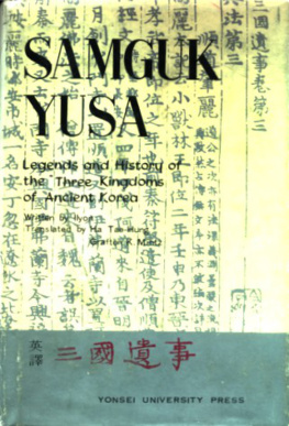 Ilyon Samguk Yusa: Legends and History of the Three Kingdoms of Ancient Korea