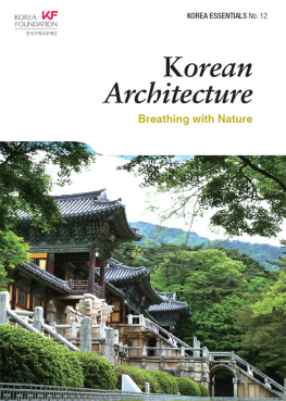 Jackson Ben - Korean Architecture: Breathing with Nature