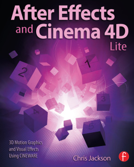 Jackson - After Effects and Cinema 4D lite 3D motion graphics and visual effects using Cineware