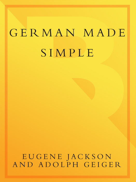 GERMAN MADE SIMPLE Copyright 1965 1985 2006 by Broadway Books a division of - photo 1