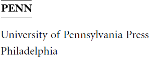 Copyright 2006 University of Pennsylvania Press All rights reserved Printed - photo 1