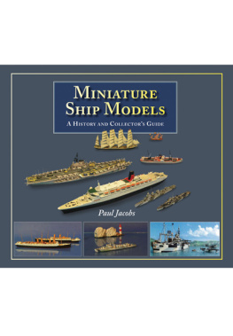 Jacobs - Miniature ship models: a history and collectors guide