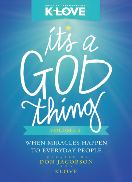 Jacobson Its a god thing volume 2: when miracles happen to everyday people