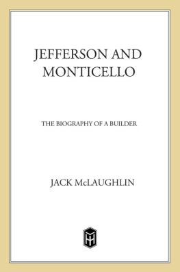 Jefferson Thomas - Jefferson and Monticello: the biography of a builder