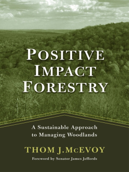 Jeffords James Positive Impact Forestry: A Sustainable Approach to Managing Woodlands