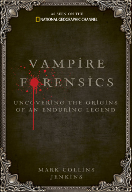 Jenkins - Vampire forensics: uncovering the origins of an enduring legend
