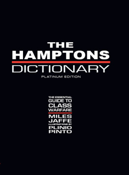 Jaffe - The Hamptons Dictionary: the Essential Guide to Class Warfare