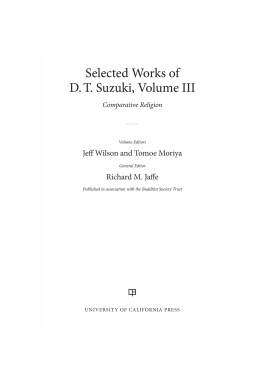 Jaffe Richard M. Selected works of D.T. Suzuki. Volume III, Comparative religion