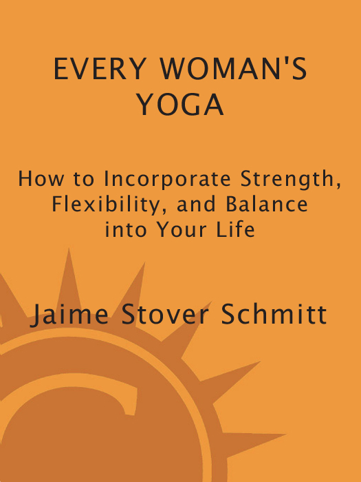 praise for every womans yoga This practical guide based on the time-honored - photo 1