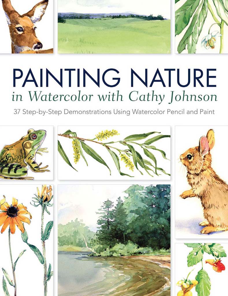 PAINTING NATURE in Watercolor with Cathy Johnson Cincinnati Ohio - photo 1